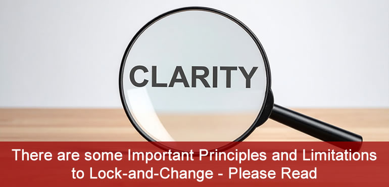 There are some important principles behind our LOCK-AND-CHANGE service